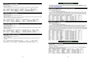 14 15
Fun For Tots – Instructor: Linn Feggeler
Eligibility: Ages 2-5
Location: Recreation Center – Multi Purpose Room 1
Minimum: 4 Maximum: 6
Additional Information: Parents drop off their children for this program. This class includes fun, active playtime activities.
Class Reg. Begins Reg. Ends Starting Date Day of Week Time TR/NR Weeks
Session I April 1 May 3 May 9 Thursday 9:30-11:00AM $20/$40 4
Fall July 1 August 30 September 5 Thursday 9:30-11:00AM $20/$40 4
Pre-School P.E. – Instructor: Lisa Bass
Eligibility: Ages 2 ½ - 5 years
Location: Recreation Center – Multi Purpose Room 1/Classroom 1
Minimum: 4 Maximum: 8
Additional Information: Parents drop off their children for this program. Children participate in activities using active, gross and fine
motor skills. Great class to prepare for school and have fun too!!
Class Reg. Begins Reg. Ends Starting Date Day of Week Time TR/NR Weeks
Session I March 1 April 10 April 12 Friday 11:00-11:45AM $20/$40 6
Fall July 8 September 11 September 13 Friday 11:00-11:45AM $20/$40 6
Early Art Smart – Instructor: Terry Angle
Eligibility: Ages 3-Kindergarten
Location: Recreation Center – Classroom 1
Minimum: 4 Maximum: 10
Additional Information : An introduction to Art. An additional $5.00 fee will be collected by the instructor for supplies. . Parent
participates with the child.
Class Reg. Begins Reg. Ends Starting Date Day of Week Time TR/NR Weeks
Session I March 25 April 26 May 1 Wednesday 4:00-4:45PM $20/$40 6
Fall July 1 September 6 September 11 Wednesday 4:00-4:45PM $20/$40 6
Moving To Music – Instructor: Terry Wilson
Eligibility: Ages 3-6
Location: Recreation Center – Multi Purpose Room 1
Minimum: 5 Maximum: 10
Additional Information: A fun class to shake out the sillys! Children move their bodies to music to learn rhythm and improve
coordination.
Class Reg. Begins Reg. Ends Starting Date Day of Week Time TR/NR Weeks
Session I April 15 June 5 June 10 Monday/Wednesday 10:00-10:45AM $25/$45 3
GYMNASTICS CLASSES
*For information regarding classes and inclement weather, please contact VA Techniques at (540)381-5151 or visit
their website at www.vatechniques.com
Bouncing Bunnies – (Pre-School Gymnastics with parent participation)
Eligibility: Girls and Boys Ages 2 yrs. and up
Location: Virginia Techniques Gymnastics
1550 Roanoke Street, Suite C, Christiansburg
Additional Information: No Virginia Techniques membership fee required. Children should wear comfortable clothing, bare feet,
no jewelry, and long hair should be pulled back. Class Description: Basic coordination, balance, strength, pattern recognition, and
locomotor skills. These skills encourage development of fine and gross motor skills, core strength, reading, writing, and preschool
readiness. Social skills and interaction are also encouraged through group games.
Class Reg. Begins Reg. Ends Starting Date Day of Week Time Fee Weeks
May April 1 May 2 May 7 Tuesday 1:00-1:50PM $55 4
June May 1 May 30 June 4 Tuesday 1:00-1:50PM $55 4
July June 3 June 28 July 2 Tuesday 1:00-1:50PM $55 4
August July 1 Aug. 1 August 6 Tuesday 1:00-1:50PM $55 4
Sept. Aug. 1 Aug. 29 September 3 Tuesday 1:00-1:50 PM $55 4
Galloping Gators – (Pre-School Gymnastics)
Eligibility: Girls and Boys Ages 3-5
Location: Virginia Techniques Gymnastics
1550 Roanoke Street, Suite C, Christiansburg
Additional Information: No Virginia Techniques membership fee required. Children should wear comfortable clothing, bare feet,
no jewelry, and long hair should be pulled back. Class Description: Beginning level gymnastics skills, flexibility, coordination,
balance, and strength through safe gymnastics progressions are introduced at this level. All of these skills encourage development of
fine and gross motor skills, core strength, reading, writing, and preschool readiness. Social skills and interaction are also encouraged
through group games, taking turns, and encouraging peers. We use music, games, and coloring sheets to teach some of the skills and
discipline necessary for entering kindergarten.
Class Reg. Begins Reg. Ends Starting Date Day of Week Time Fee Weeks
May April 1 April 26 May 1 Wednesday 9;30-10:20AM $55 4
May April 1 April 26 May 2 Thursday 6:30-7:20PM $55 4
June May 1 June 3 June 5 Wednesday 9:30-10:20AM $55 4
June May 1 June 3 June 6 Thursday 6:30-7:20PM $55 4
July June 3 July 1 July 3 Wednesday 9:30-10:20AM $55 4
July June 3 July 1 July 11 Thursday 6:30-7:20PM $55 4
August July 1 July 30 August 1 Thursday 6:30-7:20PM $55 4
August July 1 Aug. 5 August 7 Wednesday 9:30-10:20AM $55 4
Sept. Aug. 1 Aug. 30 Sept. 4 Wednesday 9:30-10:20AM $55 4
Sept. Aug. 1 Aug. 30 Sept. 5 Thursday 6:30-7:20PM $55 4
Ballet/Tap – Instructor: Pat Horne
Eligibility: Ages 4-7
Location: Recreation Center – Multi-Purpose Room 1
Minimum: 4 Maximum: 8
Additional Information: Introduction to ballet/tap. Participants will need to have ballet and tap shoes. Parents are asked not to
stay during class time. The last class will be Parents Day.
Class Reg. Begins Reg. Ends Starting Date Day of Week Time TR/NR Weeks
Session I February 1 March 21 March 25 Monday 4:00-4:45PM $20/$40 6
Session II April 8 May 16 May 20 Monday 4:00-4:45PM $20/$40 6
Session III May 1 July 18 July 22 Monday 4:00-4:45PM $20/$40 6
Fall August 1 September 12 September 16 Monday 4:00-4:45PM $20/$40 6
PreSCHOOL Gymnastics
Youth Programs
 