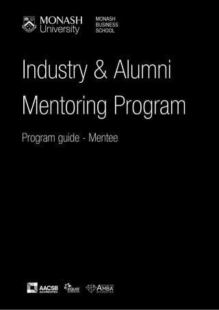 Industry & Alumni
Mentoring Program
Program guide - Mentee
 