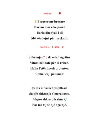 Nxënësi B
Nxënësi C dhe Ç
 