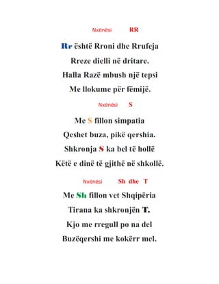 Nxënësi RR
Nxënësi S
Nxënësi Sh dhe T
 
