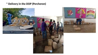 * Delivery in the DOP (Percheron)
 