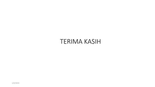 TERIMA KASIH
1/4/2019
 