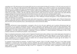 21
controllate circa il 70% delle posizioni da revisionare della lista dei non censiti presenti alla data del censimento e il 10% dei censiti non iscritti al 9
ottobre 2011. Si è inoltre provveduto alla gestione delle indagini presso le famiglie, ossia i Libretti ai consumi (con una percentuale di risposta a
luglio pari al 90%), l’indagine sulla Salute (con una percentuale di risposta delle famiglie del 73%) e l’indagine sugli Aspetti della Vita Quotidiana
(con una copertura percentuale del campione del 73%). È entrata a regime la nuova indagine ISTAT sui decessi (P5), e si è svolta, con delle novità
sulle tematiche trattate, l’indagine ISTAT sull’Ambiente Urbano prevista dal Programma Statistico Nazionale. Nella prima parte dell’anno, inoltre,
l’ufficio ha provveduto a rivedere, sulla base delle linee guida di ISTAT, alcune posizioni di rilevazione, tenendo anche conto delle difficoltà
congiunturali legate alla chiusura di diversi punti di rilevazione sul territorio che è stato necessario sostituire tempestivamente.
L’ufficio studi ha provveduto alla pubblicazione di un numero di Utinum di analisi dei primi dati pubblicati a seguito dell’ultimo Censimento,
mentre l’Annuario Statistico è in fase di conclusione (elaborato per il 70%). Pubblicata la brochure demografica e in fase di pubblicazione quella
relativa alle statistiche socio-economiche.
L’ufficio è stato infine coinvolto in maniera trasversale nelle analisi da presentare a supporto di alcuni progetti, quali il Piano di Zonizzazione
Acustica (preparazione dell’archivio delle attività economiche per la georeferenziazione delle stesse), del Bilancio di Genere, della pianificazione
dell’osservatorio sull’Invecchiamento Attivo e dell’indicatore per la misura del benessere (BES).
Segreteria
Nell’ambito dell’attività di natura documentale, è proseguita la fase di avvio del nuovo applicativo per la gestione informatizzata degli atti
amministrativi, di cui si prevede l’introduzione nei prossimi mesi. In particolare è stata portata a termine l’analisi dei flussi documentali e delle
tipologie di atti gestiti (deliberazioni consiliari e giuntali – determinazioni dirigenziali), individuando per ciascuno le caratteristiche tecniche e gli
aspetti operativi che il nuovo sistema dovrà rivestire. Il processo di analisi si è sviluppato lungo una serie di incontri periodici tra la società fornitrice
dell’applicativo e gli uffici coinvolti nel progetto, in particolare il Servizio Finanziario e i Sistemi Informativi, affrontando di volta in volta,
mediante simulazioni ed esemplificazioni pratiche, i temi di riferimento.
Dopo le consultazioni amministrative di aprile, inoltre, la Segreteria Generale ha provveduto a definire il nuovo assetto degli organi istituzionali e la
posizione giuridica degli amministratori neoeletti, ponendo in essere gli adempimenti richiesti dalla legge per l’avvio del nuovo mandato. Un
particolare impegno è stato dedicato all’organizzazione di quanto necessario per consentire ai gruppi consiliari l’esercizio delle prerogative loro
proprie, soprattutto per ciò che riguarda il potere di iniziativa che essi esercitano attraverso richieste di accesso agli atti del comune e la
presentazione di interrogazioni, interpellanze, mozioni.
Si è garantita l’attività ordinaria di consulenza in materia di gare e contratti, rivolta ai vari uffici comunali; oltre a ciò si sono redatte circolari
interpretative in relazione alle novità normative intercorse (modifiche dei controlli antimafia Dlgs 159/2011 modificato e integrato dal Dlgs
218/2012) ed agli atti di indirizzo emanati dalla Autorità di Vigilanza e dall’Osservatorio Regionale in materia di trasmissione di dati relativi agli
appalti pubblici. A seguito dell’emanazione del Dlgs 33/2013 T.U. Trasparenza, si è provveduto, inoltre, a predisporre le prime linee guida
interpretative per gli uffici.
 