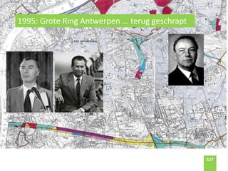 117117
1995: Grote Ring Antwerpen … terug geschrapt
 