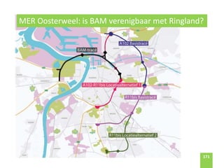 171171
MER Oosterweel: is BAM verenigbaar met Ringland?
 