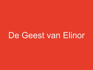 De Geest van Elinor
 