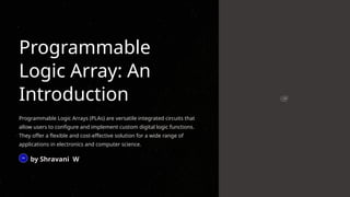 Programmable-Logic-Array-An-Introduction.pptx
