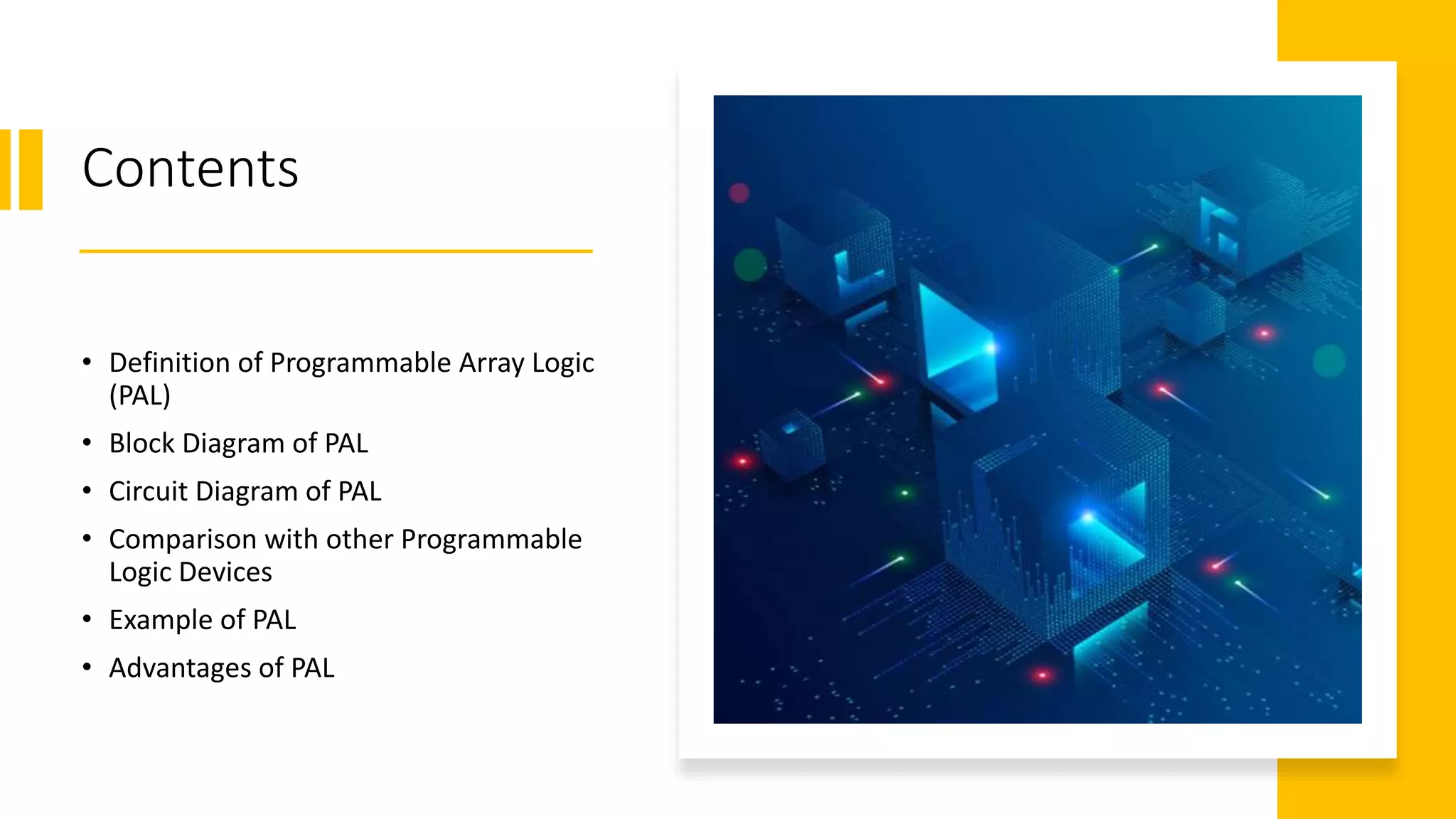 Programmable Array Logic PPT by Shaurya21csu189.pptx