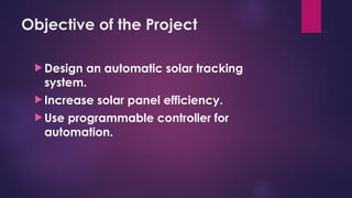 Programmable_Automatic_Single_Axis_Solar_Tracker_Project.pptx