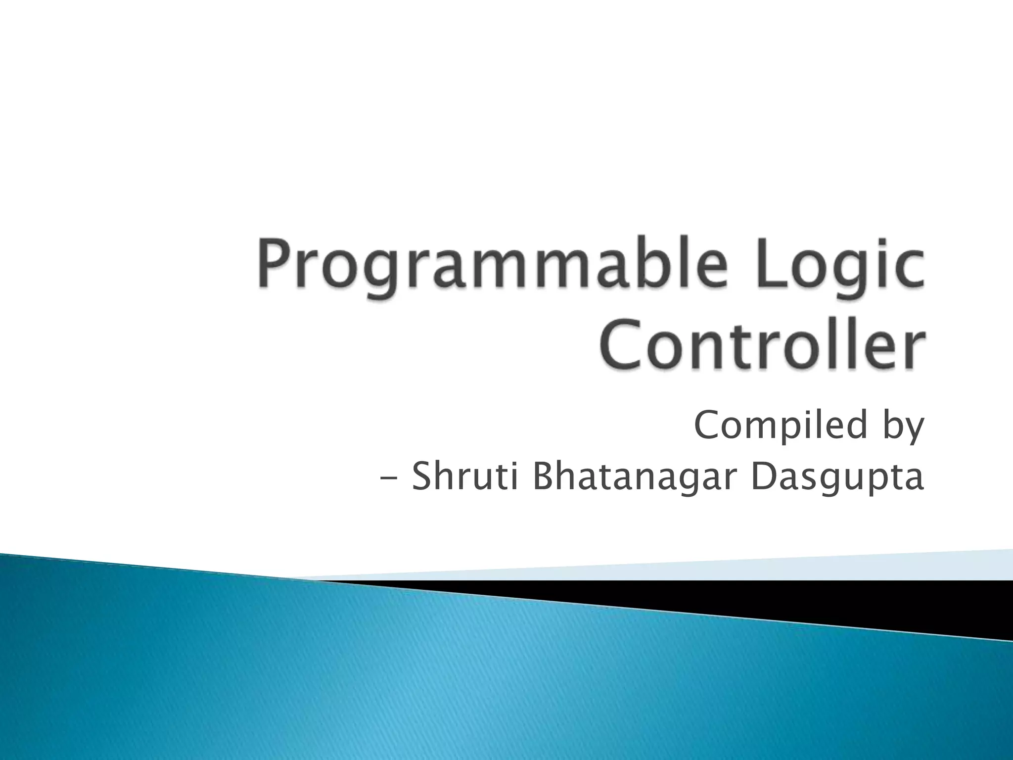 Programmable logic controller | PPTX