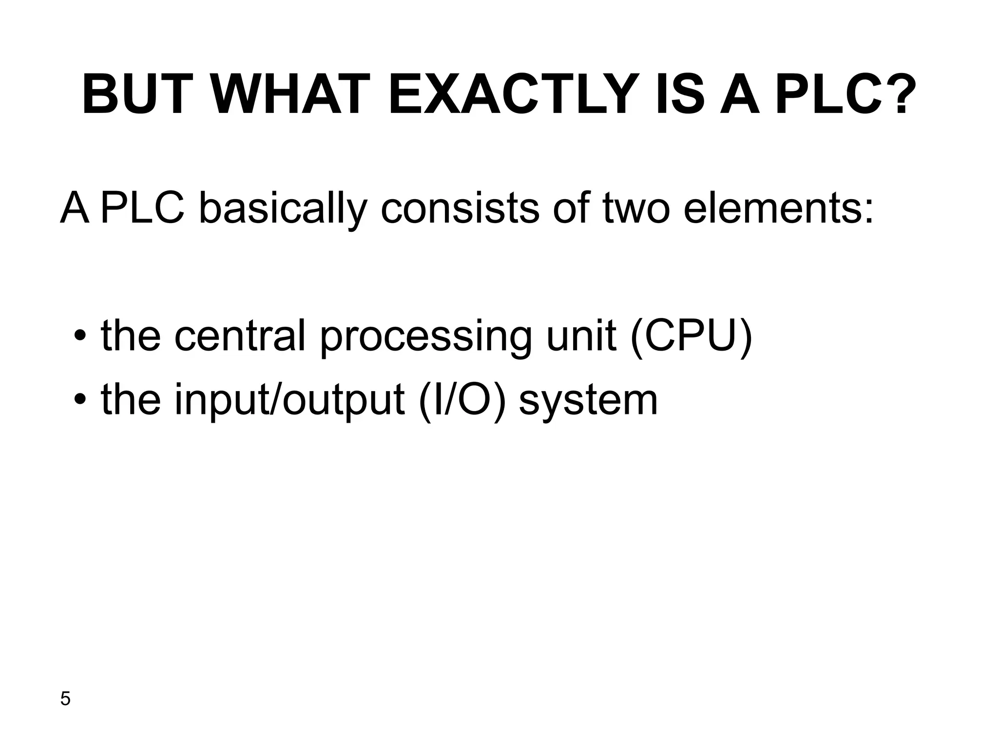 Programmable Logic Controllers Introduction To Plcs Chapter 1 Lec1 Ppt