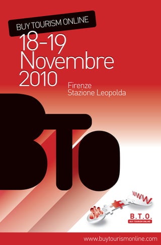 18-19
Novembre
2010Firenze
    Stazione Leopolda




        www.buytourismonline.com
 