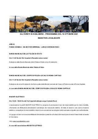 GLI EVENTI DI #VIALIBERA - PROGRAMMA DEL 10 OTTOBRE 2021
INIZIATIVE LOCALIZZATE
AREA 2
PIAZZA VENEZIA - VIA DEI FORI IMPER...