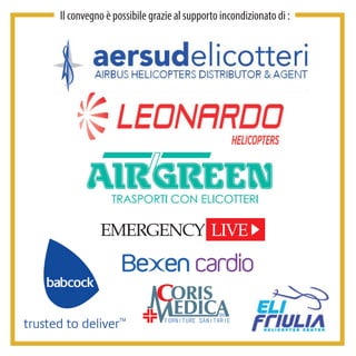 Il convegno è possibile grazie al supporto incondizionato di :
 