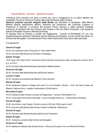 3
 Bande Militari - Concerti - Spettacoli teatrali
L’Edizione 2014 prevede una serie di eventi live, che si svolgeranno s...