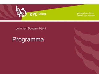 Programma John van Dongen  9 juni 