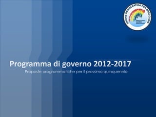 Programma di governo 2012 2017