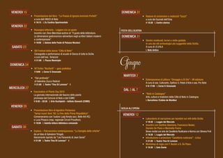Presentazione del libro: “La Poesia di Ignazia Iemmolo Portelli”
a cura dell UNUCI di Noto
H 18:15 L Ex Cantina Sperimentale
•
VENERDI 15
Rassegna letteraria - Leggere è/e un gusto
Incontro con Dora Marchese autrice di:“Il gusto della letteratura.
La dimensione gastronomico-alimentare negli scrittori italiani moderni
e contemporanei”
H 19:00 L Salone delle Feste di Palazzo Nicolaci
•
VENERDI 22
XIII Festival della danza “Città di Noto”
Coreografie e performance di scuole di Danza di tutta la Sicilia
a cura dell’ass. Tersicore
H 21:00 L Piazza Municipio
SABATO 23
•
VII Trofeo “Bonfanti” – gara podistica
H 9:00 L Corso V. Emanuele
“Dal profondo”
di Valentina Zucco Pedicini
H 21:00 L Teatro “Tina Di Lorenzo” €
DOMENICA 24
•
•
Fascination of Plants Day 2015
La giornata internazionale del fascino delle piante
promossa dal Comune di Noto e dal CUMO
H 9:30 – 20:30 L Orto Occhipinti – Istituto Giavanti (CUMO)
MERCOLEDI 27
•
Presentazione libro di Agostino Portauova
“tempi nuovi:Anni ’80. La fine della Prima Repubblica”.
Converseranno con l’autore Luigi Amato (acc. Belle Arti RC)
e Luca Pinasco (resp. regionale Circoli Proudhon).
H 19:00 L Saletta lettura biblioteca comunale
•
VENERDI 29
Esplora – Palcoscenico contemporaneo. “La famiglia delle ortiche”
da un’idea di Salvatore Tringali,
liberamente ispirato da “Les Paravents di Jean Genet”
H 21:00 L Teatro Tina Di Lorenzo” €
•
SABATO 30
Raduno di ciclomotori e motocicli “Guzzi”
a cura dei Guzzisti dell’Etna
H 10:30 L Centro storico
•
DOMENICA 31
Giugno
Estemporanea di pittura:“Omaggio a Di Dio” - VII edizione
A cura di ass. Culturarte, Opificio 4, Petali d’Arte e ass. Pro Noto
H 9-17:00 L Corso V. Emanuele
•
MARTEDI 2
“Noto in Catalogna”
Arte, cultura e tradizioni della Città di Noto in Catalogna
L Barcellona /Caldes de Montbui
•
DAL 2 AL 7
•
DOMENICA 31
FESTA DELL’ALVERIA
Giostre medievali, tornei e visite guidate
in uno dei siti archeologici più suggestivi della Sicilia.
A cura di I.S.V.N.A
L Noto Antica
SICILIA ALL’OPERA
Laboratorio di narrazione per bambini sui miti della Sicilia
H 18:30 L Loggia del Mercato
Incontro con Santina Giannone, Francesca Nesler,
Daniele De Plano e Marinella Fiume
Breve recital con arie da Cavalleria Rusticana e Norma con Silvana Froli
H 18:30 L Loggia del Mercato
Introduzione e proiezione “Cavalleria rusticana” - Lirica
H 21:00 L Teatro Tina Di Lorenzo
Workshop di regia con F. Nesler e D. De Plano
H 10:30 L Sala Dante
VENERDI 12
•
•
•
•
 