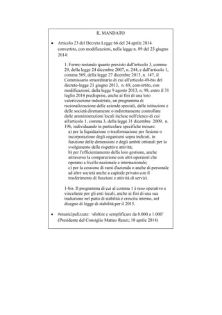 IL MANDATO 
• Articolo 23 del Decreto Legge 66 del 24 aprile 2014 convertito, con modificazioni, nella legge n. 89 del 23 ...