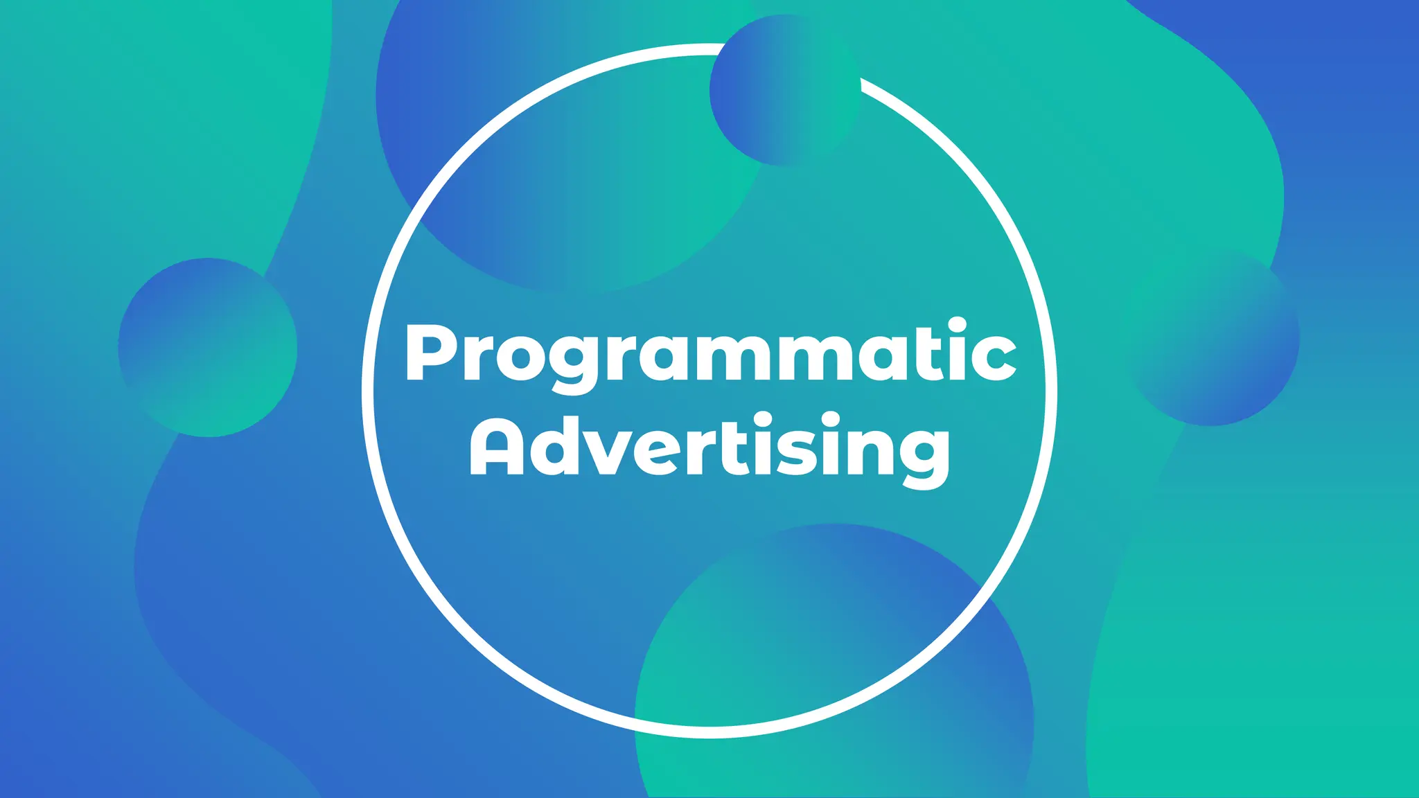 Programmatic Ads | PPTX | Advertising Industry | Industries