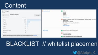 @Albright_C
Content
BLACKLIST // whitelist placement
 