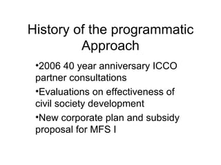 History of the programmatic Approach ,[object Object],[object Object],[object Object]