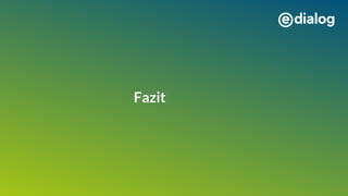 Fazit
 