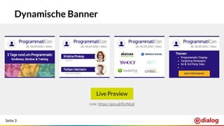 Seite 3
Dynamische Banner
Live Preview
Link: https://goo.gl/EmNLjd
 
