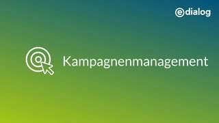 Kampagnenmanagement
 