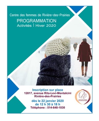 Programmation Hiver 2020
Inscription sur place
12017, avenue Rita-Levi-Montalcini
Rivière-des-Prairies
dès le 22 janvier 2020
de 12 h 30 à 18 h
Téléphone : 514-648-1030
 