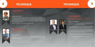 TECHNIQUE TECHNIQUE
CONFÉRENCE 1
Cloud Computing : Automatisation et Containers
Le Web d’aujourd’hui est un marché toujours en mouvement où la compétition est de plus en plus féroce. De nouveaux
frameworks et outils apparaissent tous les jours, rendant ainsi le développement d’applications beaucoup plus rapide tout
en multipliant les possibilités pour les développeurs. Cette conférence offrira un portrait actuel du monde des Platform
as a Service (PaaS). Qu’est-ce qu’un Continuous Delivery Pipeline? Comment faire des déploiements sans perte de service?
Pourquoi les micro-services sont-ils aussi populaires? Comment automatiser un processus? Est-ce qu’un Cloud Platform
devrait être vérifié par une série de tests?
Venez discuter d’outils modernes et de processus fiables, répétables et rapides !
Description de la conférence
CONFÉRENCE 2
Tendance Cloud dans les infrastructures réseau
Récemment les principaux fournisseurs d’équipement réseau investissent dans les technologies cloud afin d’offrir aux
gestionnaires une gestion centralisée des infrastructures permettant une grande efficacité, une transparence et une économie
d’échelle sur les coûts de logiciels de gestion. Un service cloud offre une relève implicite non négligeable qui impacte
directement les coûts d’équipement.
Description de la conférence
ALEXIS HUARD
ROBERT LEFEBVRE
COGNIBOX
ALEZIA
CONFÉRENCE 3
L’identification (RFID, Code à barre...), pour une traçcabilité et une
gestion intégrée efficiente des opérations.
La traçabilité, mot à la fois populaire et méconnu. Dans le monde agroalimentaire, c’est
devenu une façon de vivre, une exigence internationale à la croissance. Pour les autres
secteurs de l’économie, on sous-estime ses effets bénéfiques.
A l’origine de cette traçabilité il y a l’identification. Tout débute par ce geste si banal. Bien
qu’avant les étiquettes ne servaient qu’à identifier, aujourd’hui, grâce à la technologie
(code-à-barre, puces RFID ou autre), elles permettent une multitude de possibilités.
Avec ces informations qui suivent les processus internes ou externes des produits, ajouté
aux informations machines, nous pouvons facilement les colliger et les analyser permettant
ainsi une optimisation des processus, une gestion en temps réels résultant finalement à une
gestion efficience des opérations (production et logistique).
La traçabilité devient donc le RÉSULTAT d’une chaine informationnelle qui repousse les
limites et fait des entreprises qui s’y investissent des leaders dans leurs champs d’expertises.
Nous vous attendons en grand nombre lors de notre conférence pour savoir comment
rendre votre entreprise agile et productive.
GUILLAUME PARENTEAU
EPSILIA EPSILIA
PIERRE RICARD
Description de la conférence
8 9
 