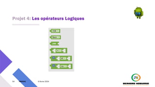 Projet 4: Les opérateurs Logiques
54 PM3241 6 février 2024
 