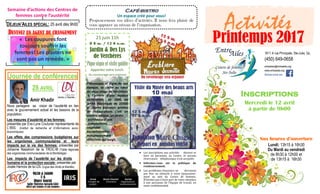 1611 A rue Principale, Ste-Julie, Qc,
(450) 649-0658
entreailes@entreailes.org
www.entreailes.org
Suivez-nous sur
Inscriptions
Mercredi le 12 avril
à partir de 9h00
Nos heures d’ouverture
Lundi: 13h15 à 16h30
Du Mardi au vendredi
de 8h30 à 12h00 et
de 13h15 à 16h30
Printemps 2017
Semaine d’actions des Centres de
femmes contre l’austérité
DÉJEUN’AILES SPÉCIAL: 25 avril dès 9h00
DEVENEZ UN AGENT DE CHANGEMENT
« Les coupures font
toujours souffrir les
femmes! Les plasters ne
sont pas un remède. »
 Les inscriptions aux activites doivent se
faire en personne, au Centre, et aucune
reservation telephonique n’est acceptee.
 Informez-vous sur la politique de
remboursement.
 Les problemes financiers ne devraient
pas etre un obstacle a votre epanouisse-
ment au sein du Centre de femmes.
N’hesitez pas a faire part de votre situation
a une personne de l’equipe de travail, en
toute confidentialite.
Café-bistro
Un espace créé pour vous!
Proposez-nous vos idées d’activités. Il nous fera plaisir de
vous appuyer au niveau de l’organisation.
Annie Marie-Chantal Karine
Chargée de Directrice Organisatrice
projets communautaire
Exposition Marc Chagall
Départ en autobus 10h30
Visite du Musée des beaux arts
21 juin 11h
8 $ m. / 12 $ n.m.
Jardin & Des Lys
de Verchères
Pique-niqueetvisiteguidée
Apportez votre lunch.
Du covoiturage sera organisé
Pittoresque et digne de son
époque, se cache au cœur
du vieux village de Verchères
à l’arrière d’une maison
victorienne de 1890, un
jardin historique de 25000
pi2
. Après plusieurs années
de restaurations c’est un
univers unique, un jardin
architectural aux
compositions
végétales
exceptionnelles
minutieusement
réfléchies qui surgit.
15 $ m.18 $ n.m.
Du covoiturage sera organisé
10 mai
12 $ m.
17 $ n.m.
Amir Khadir
Journée de conférences
28 AVRIL
Nous partagera sa vision de l’austérité en lien
avec le gouvernement actuel et les besoins de la
population.
Les mesures d’austérité et les femmes:
présentée par Eve-Lyne Couturier représentante de
L’IRIS (Institut de recherche et d’informations socio-
économiques)
Les effets des compressions budgétaires sur
les organismes communautaires et leurs
impacts sur la vie des femmes: présentée par
Johanne Nasstrom de la TROC-M (Table régionale
des organismes communautaires de la Montérégie)
Les impacts de l’austérité sur les droits
humains et la protection sociale: présentée par
Josée Harnois de la LDL (Ligue des droits et libertés)
9h30 à 16h00
5 $
Diner fourni
Salle Thérèse-Savard-Côté
Offert aux femmes et aux hommes
 