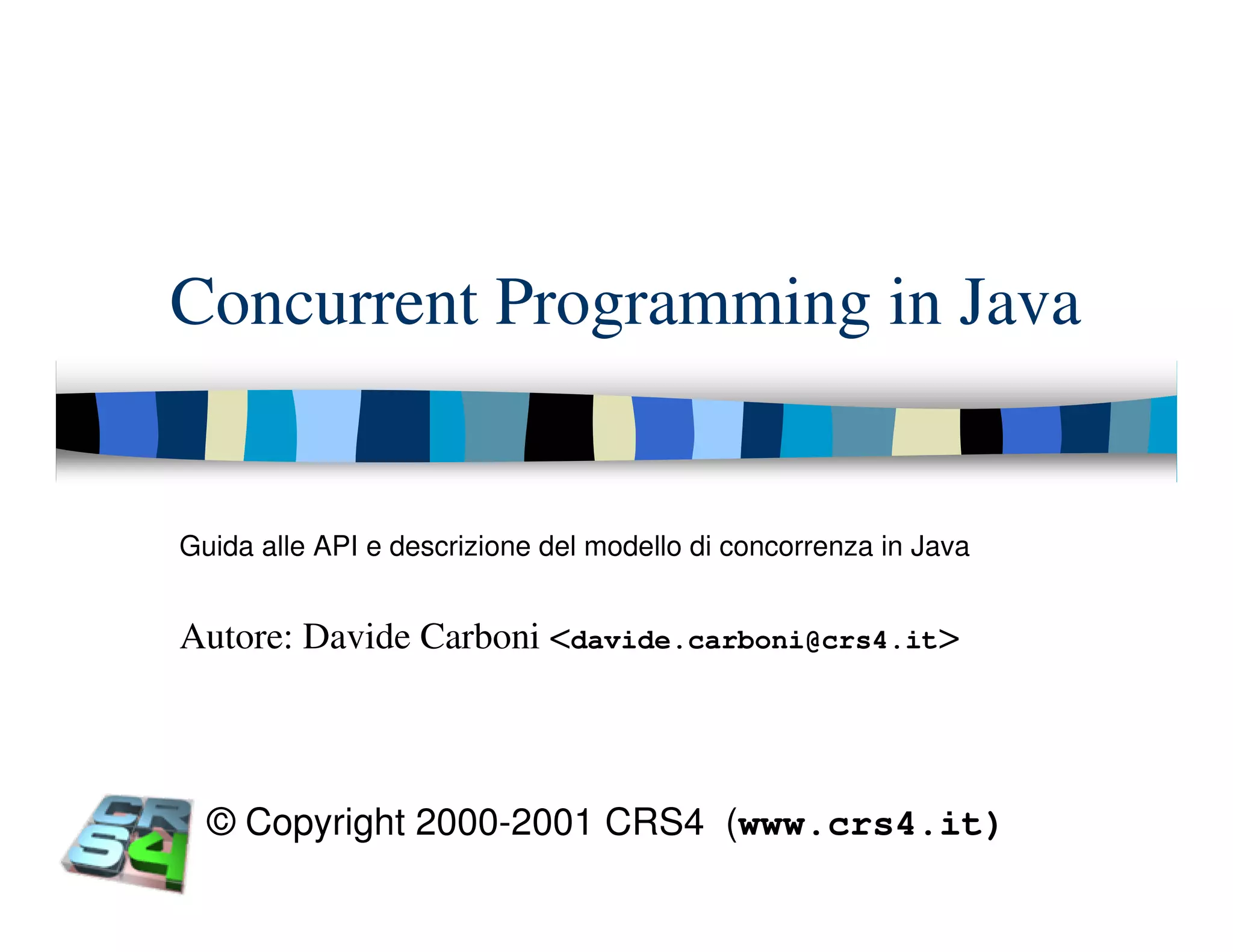 Programmazione concorrente in Java (vecchio modello)