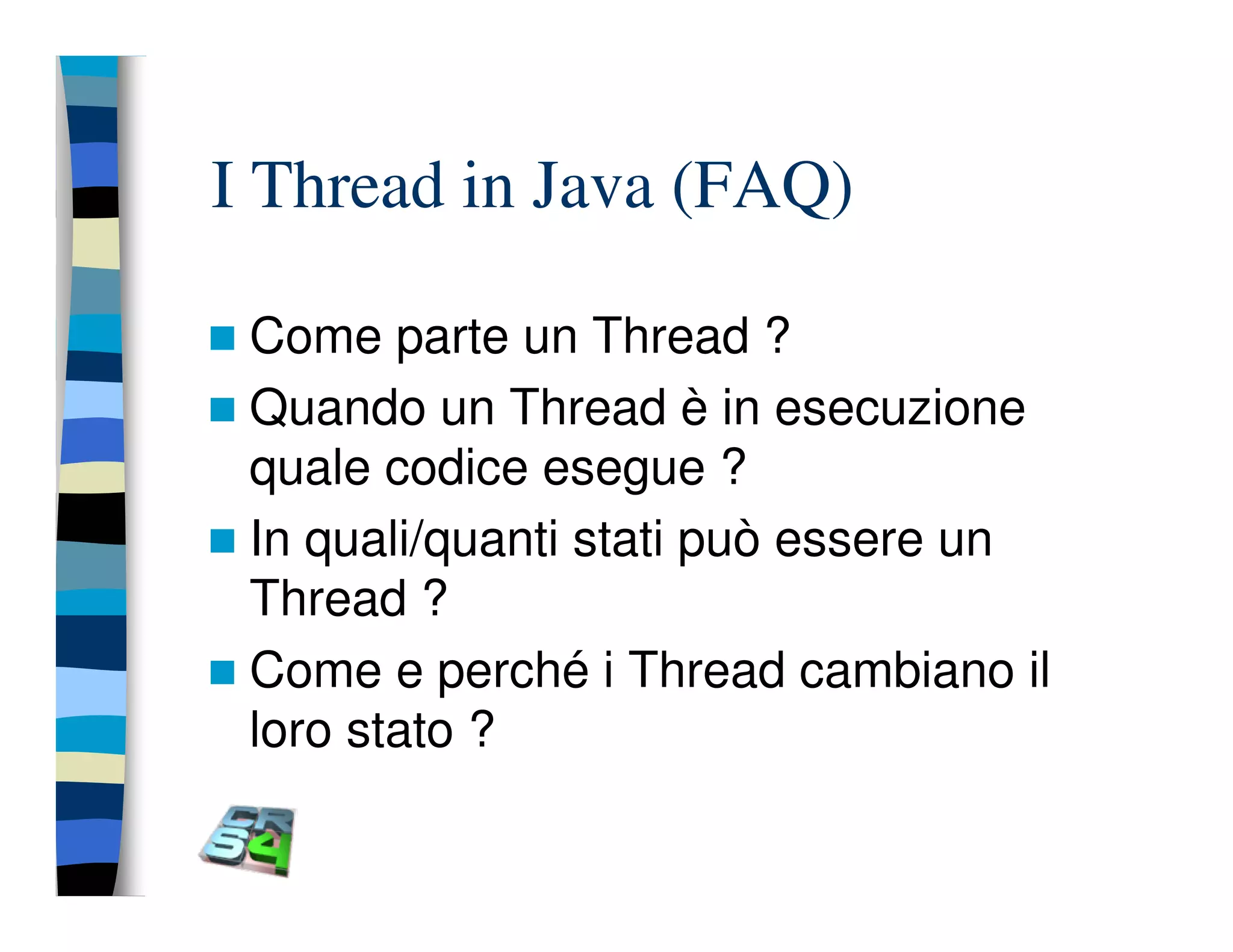 Programmazione concorrente in Java (vecchio modello)