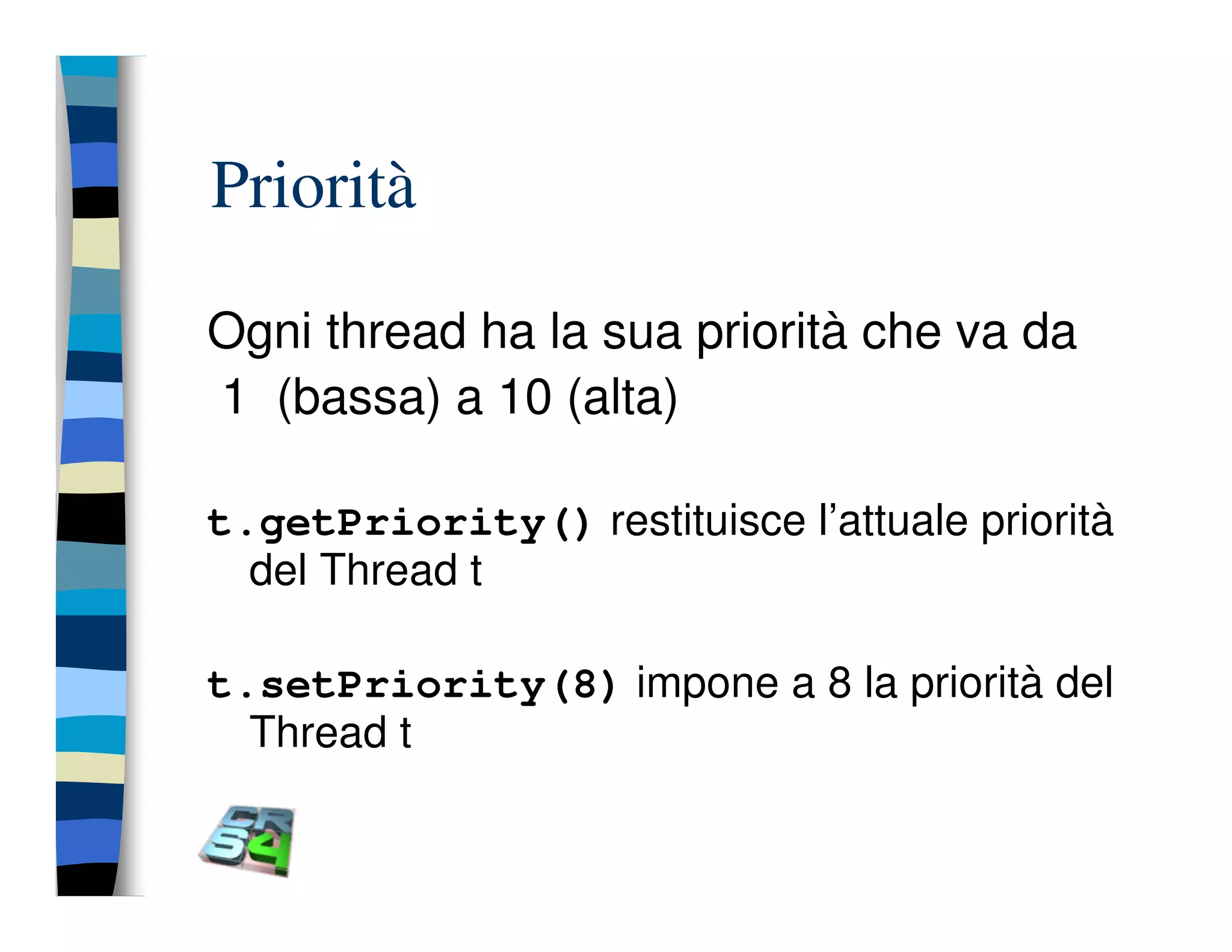Programmazione concorrente in Java (vecchio modello)