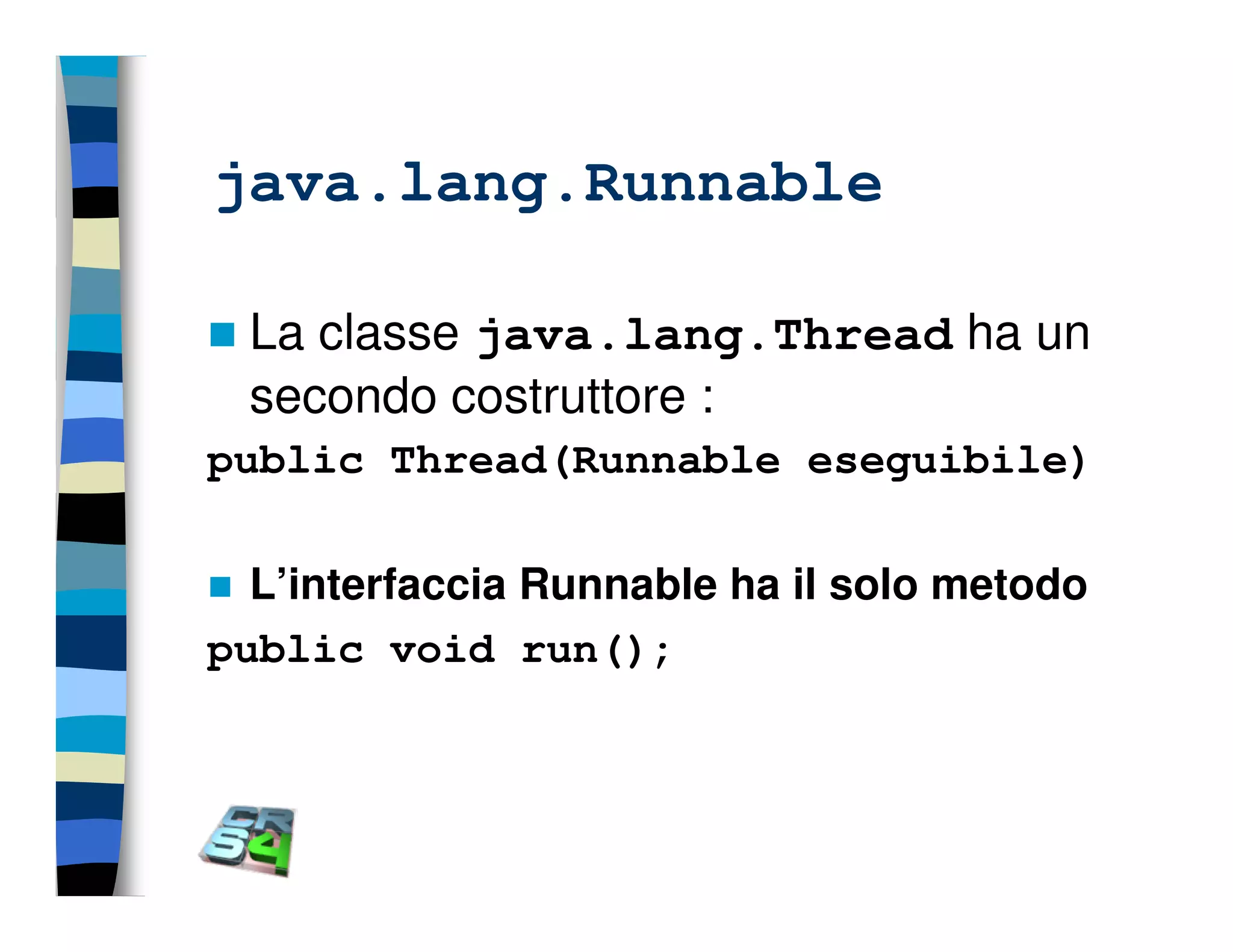 Programmazione concorrente in Java (vecchio modello)