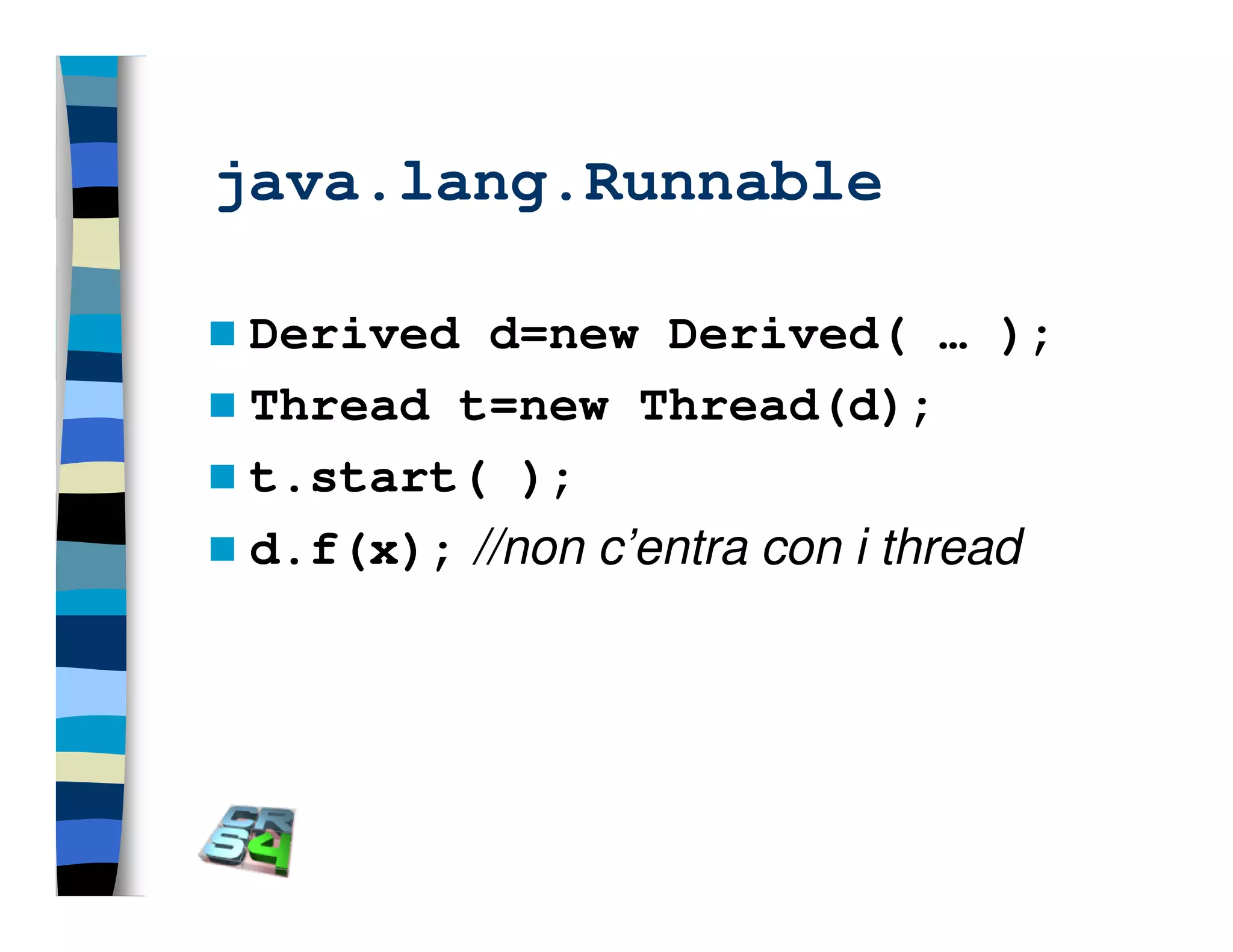 Programmazione concorrente in Java (vecchio modello)