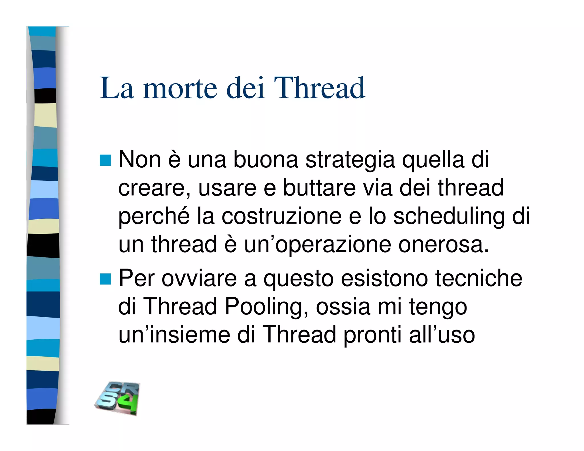 Programmazione concorrente in Java (vecchio modello)