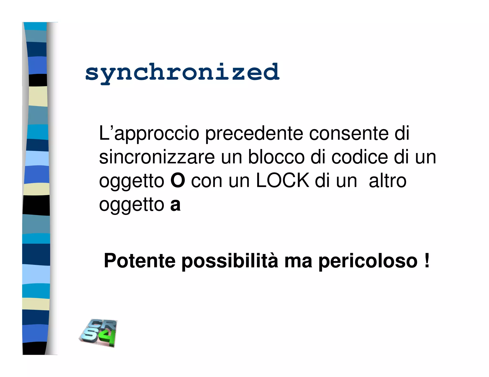 Programmazione concorrente in Java (vecchio modello)