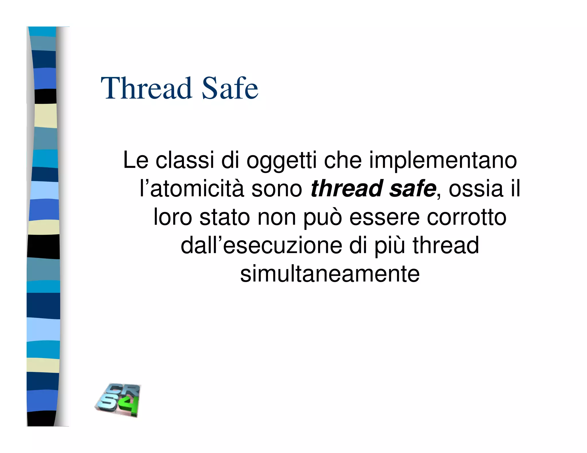 Programmazione concorrente in Java (vecchio modello)