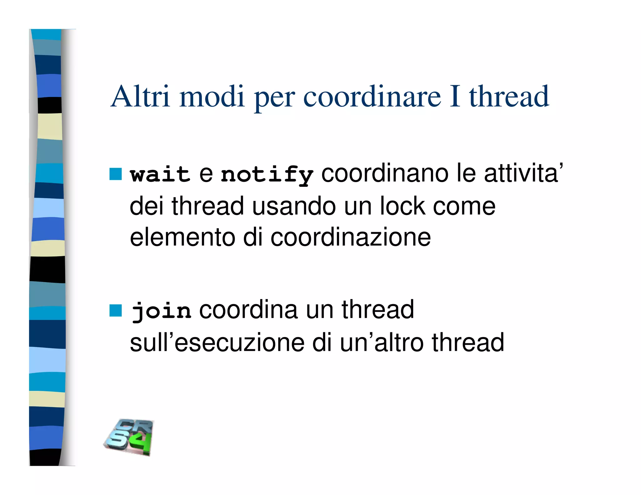 Programmazione concorrente in Java (vecchio modello)