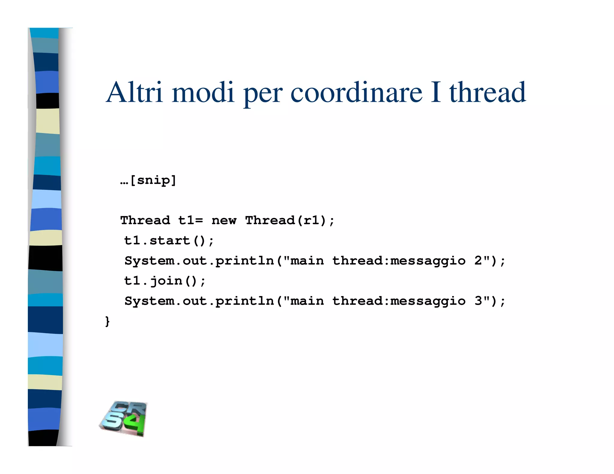 Programmazione concorrente in Java (vecchio modello)
