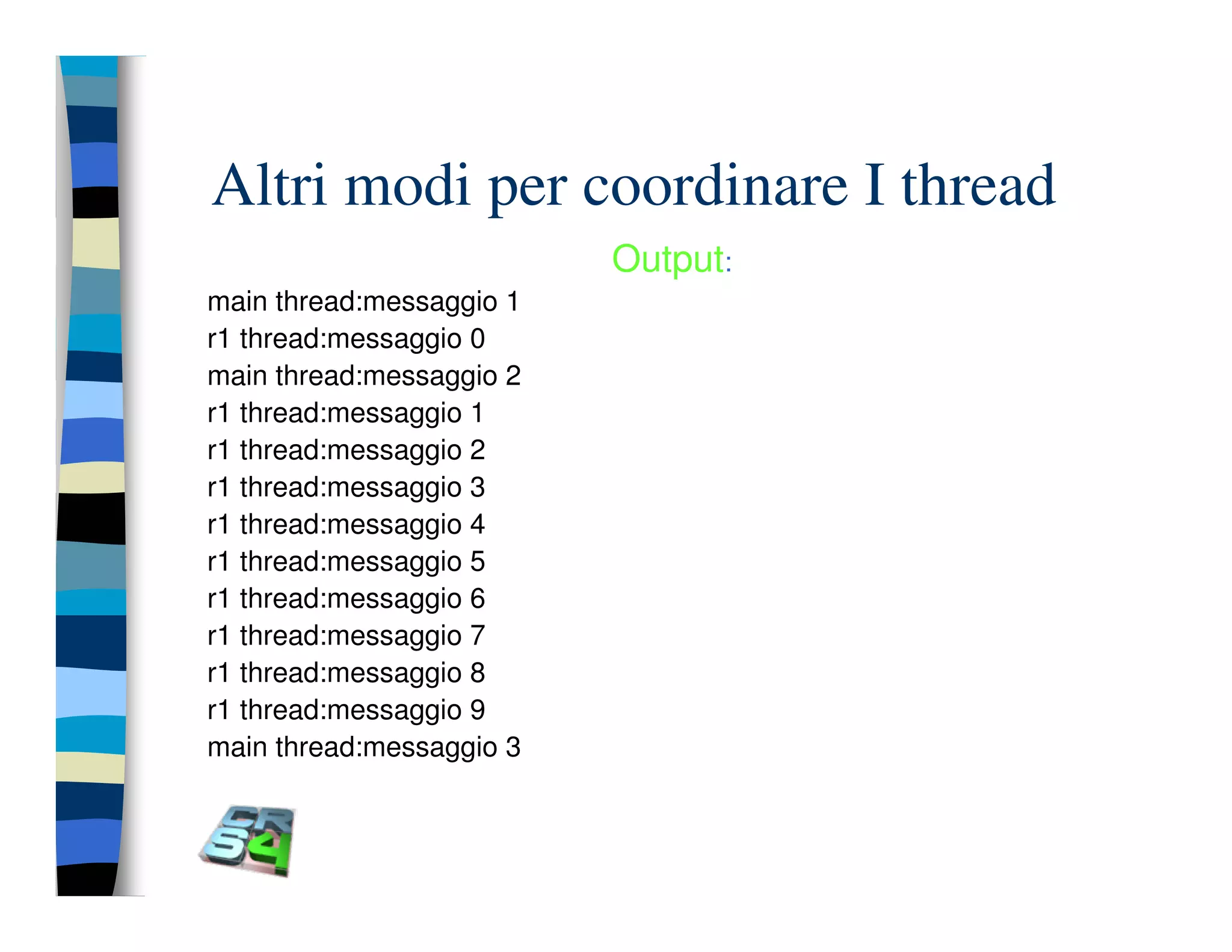 Programmazione concorrente in Java (vecchio modello)