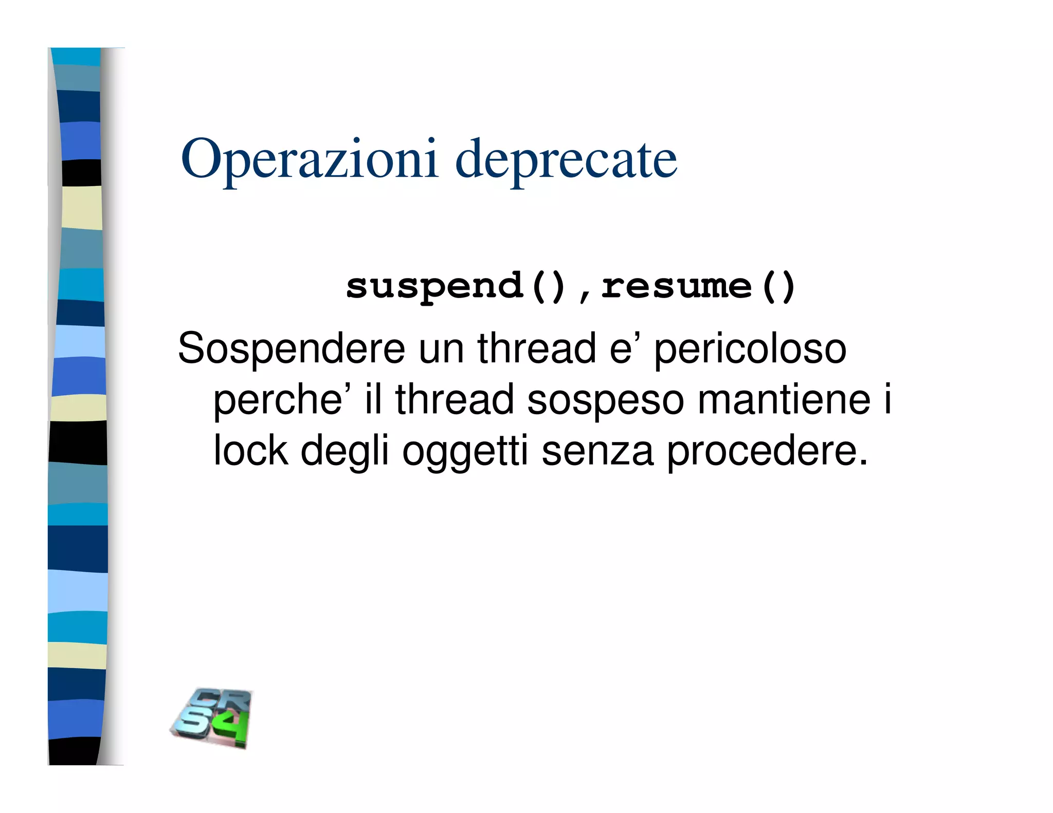 Programmazione concorrente in Java (vecchio modello)