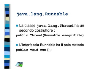 Programmazione concorrente in Java (vecchio modello)