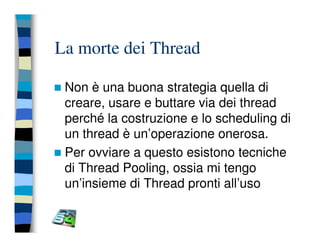 Programmazione concorrente in Java (vecchio modello)