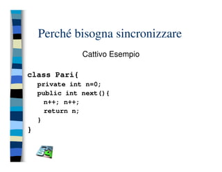 Programmazione concorrente in Java (vecchio modello)