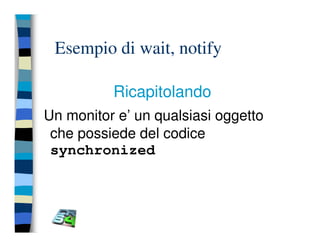 Programmazione concorrente in Java (vecchio modello)