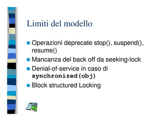 Programmazione concorrente in Java (vecchio modello)